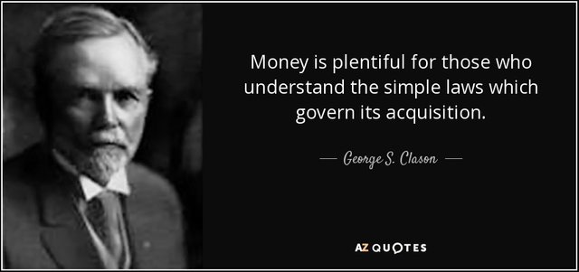 quote-money-is-plentiful-for-those-who-understand-the-simple-laws-which-govern-its-acquisition-george-s-clason-57-40-14.jpg