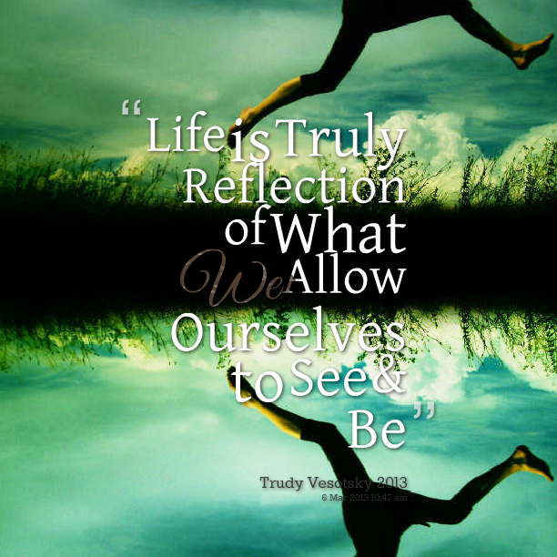 reflection-quotes-about-life-3-reflective-quotes-on-life.jpg