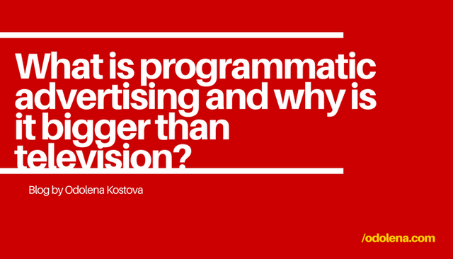 What is programmatic advertising and why is it bigger than television_.png