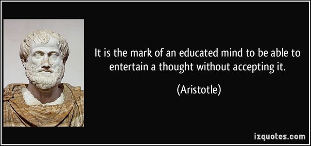 quote-it-is-the-mark-of-an-educated-mind-to-be-able-to-entertain-a-thought-without-accepting-it-aristotle-6779.jpg