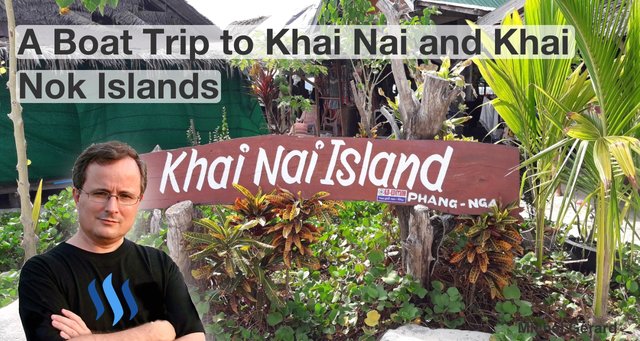 A Boat Trip to Khai Nai and Khai Nok Islands