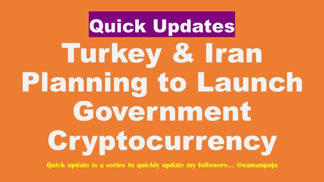 Turkey & Iran Planning to Launch Government Cryptocurrency.jpg