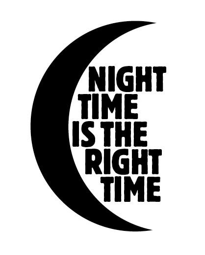 night time is the right time.jpg