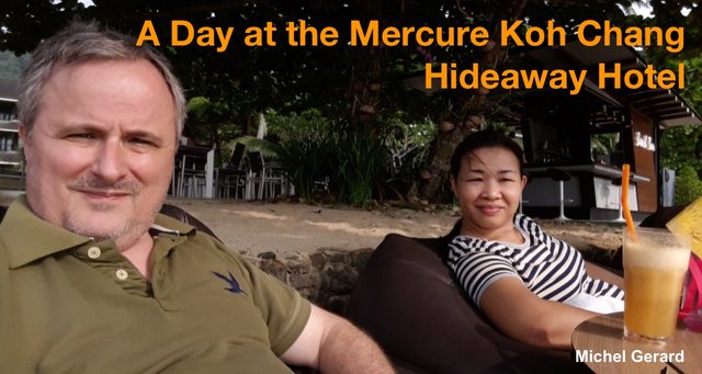 A Day at the Mercure Koh Chang Hideaway Hotel