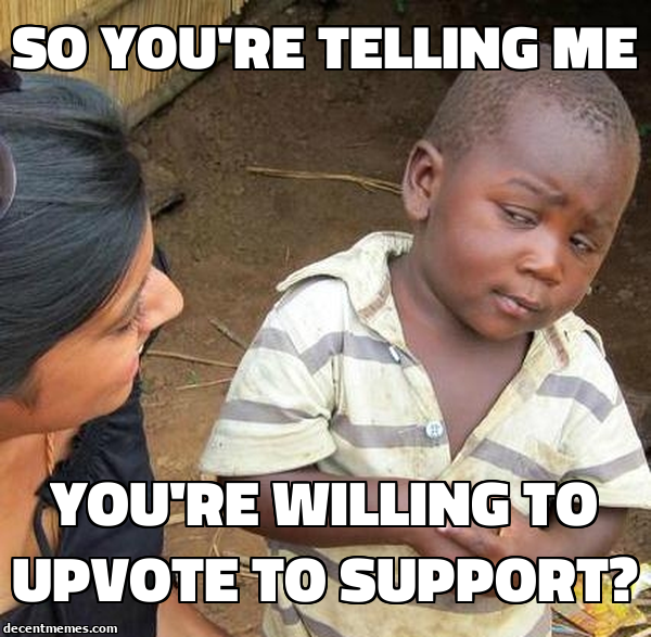 you're_willing_to_upvote_to_support_q.jpg