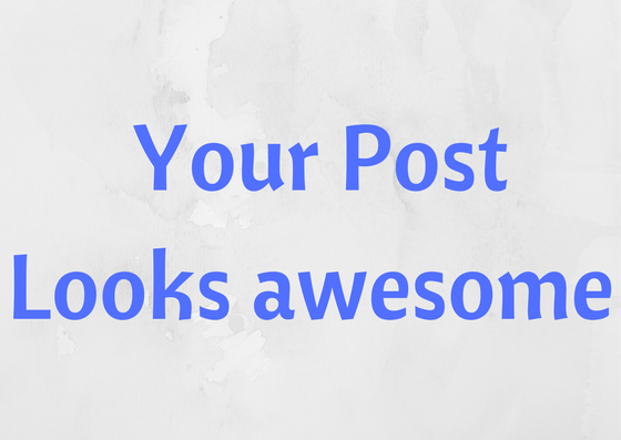 Make YourPostLook Awesome.png