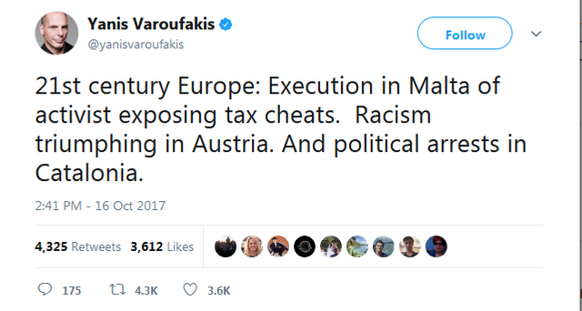 Yanis Varoufakis on Twitter   21st century Europe  Execution in Malta of activist exposing tax cheats. Racism triumphing in Austria. And political arrests in Catalonia. .png