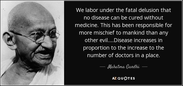 quote-we-labor-under-the-fatal-delusion-that-no-disease-can-be-cured-without-medicine-this-mahatma-gandhi-89-74-19.jpg