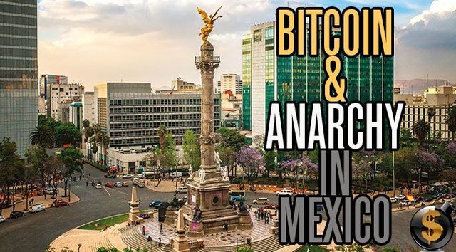 bitcoinandanarchyinmexico.jpg