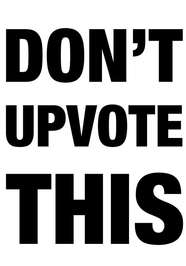 DONT-UPVOTE-THIS.jpg