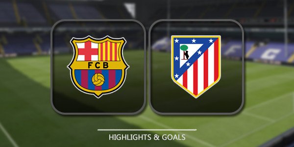 Barcelona-vs-Atletico-Madrid.jpg