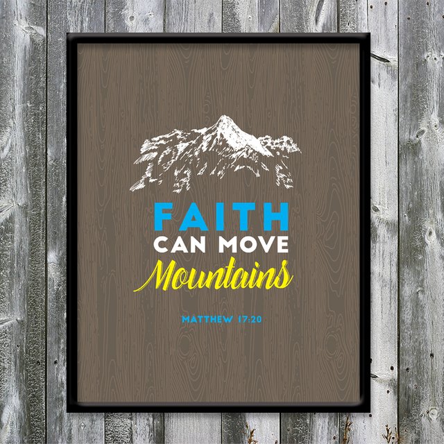 Faith-can-move-Mountains_8x10_Matt_17_20_VIEW.jpg