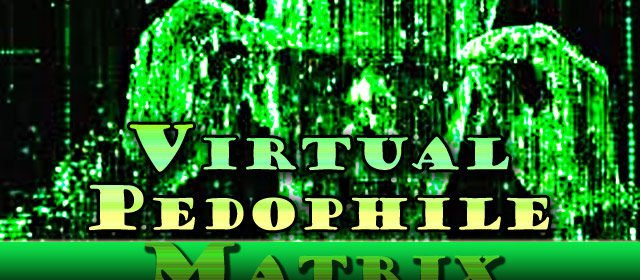 virtual-pedophile-matrix-640x280.jpg