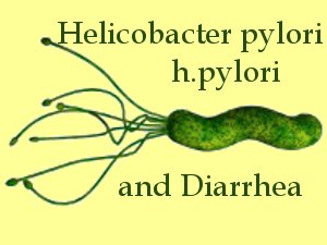 h-pylori-and-diarrhea-300.jpg