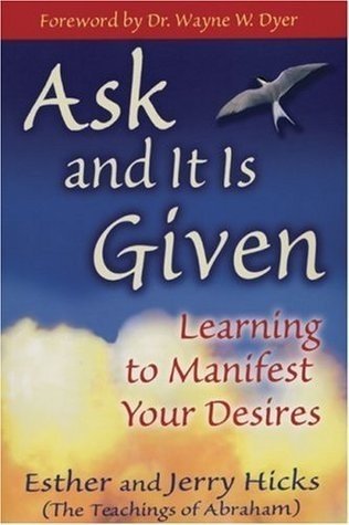 Ask and It Is Given by Esther and Jerry Hicks.jpg