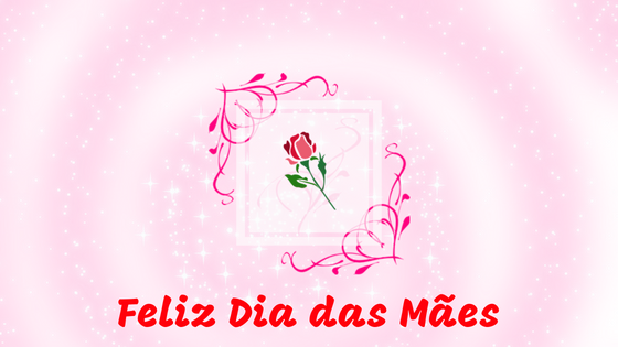 Feliz Dia das Mães.png