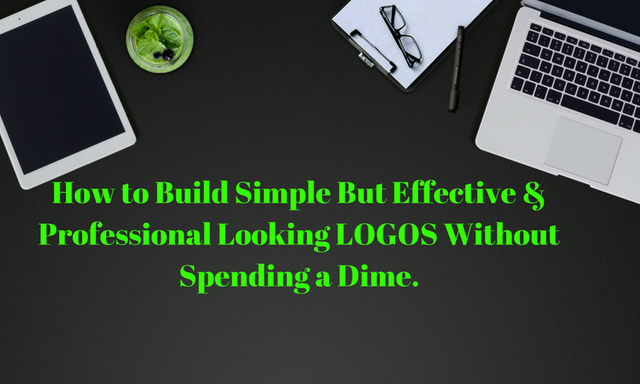 Learn how to Build Simple But Effective & Professional Looking LOGOS Without Spending a Dime..png