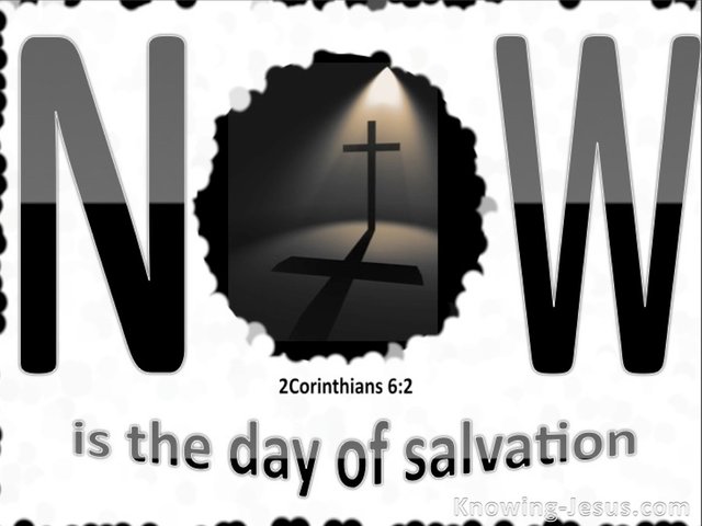 2 Corinthians 6-2 Now is the Day-white.jpg