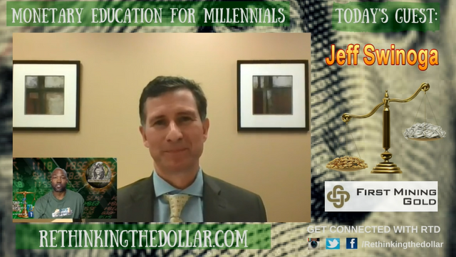 RTD Episode 73 Gold Has Always Been A Go To Metal Jeff Swinoga (First Mining Gold Corp.).PNG