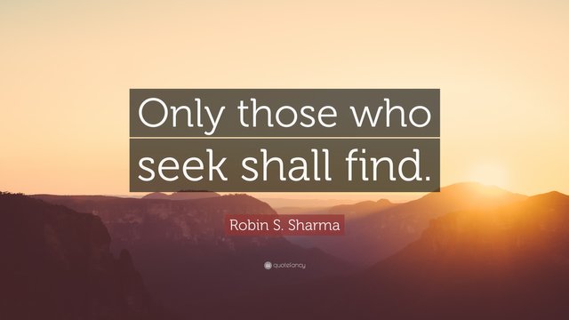 183617-Robin-S-Sharma-Quote-Only-those-who-seek-shall-find.jpg