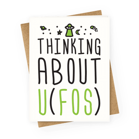 greetingcard45-off_white-z1-t-thinking-about-ufos.png