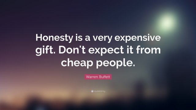 24021-Warren-Buffett-Quote-Honesty-is-a-very-expensive-gift-Don-t-expect.jpg