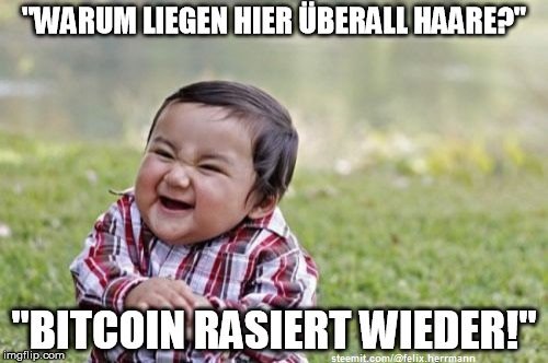 bitcoin 4000 bitcoin rasiert evil toddler.jpg