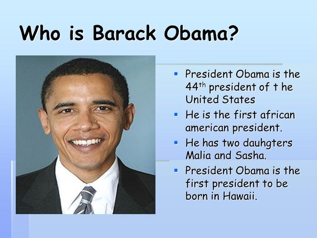 Who+is+Barack+Obama+President+Obama+is+the+44th+president+of+t+he+United+States.+He+is+the+first+african+american+president..jpg