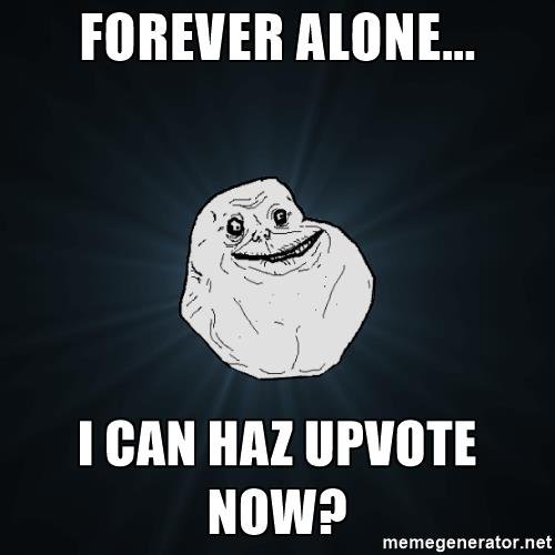 forever alone.jpg