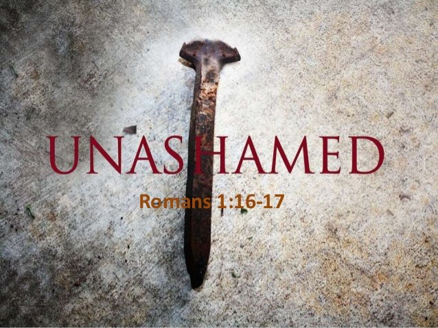 unashamed-romans-11617-1-638.jpg