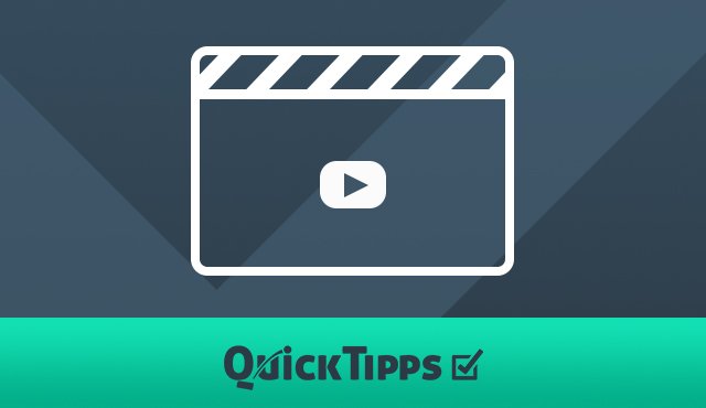 QuickTipps-Vorschaubild-Videos.jpg