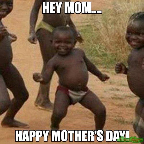 hey-mom-happy-mothers-day-meme.jpg