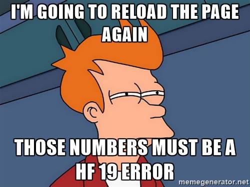 futurama-fry-im-going-to-reload-the-page-again-those-numbers-must-be-a-hf-19-error.jpg