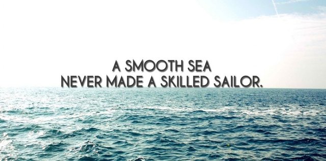 a-smooth-sea-never-made-a-skilled-sailor-.jpg