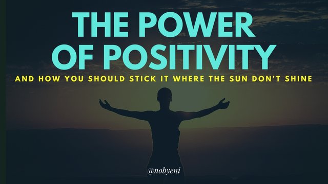 the power of positivity.jpg
