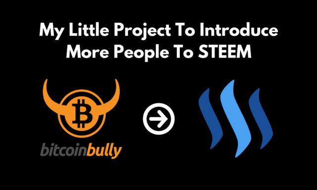My Little Project To Introduce The World To STEEM.png