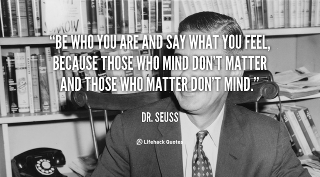 quote-Dr.-Seuss-be-who-you-are-and-say-what-89126.png