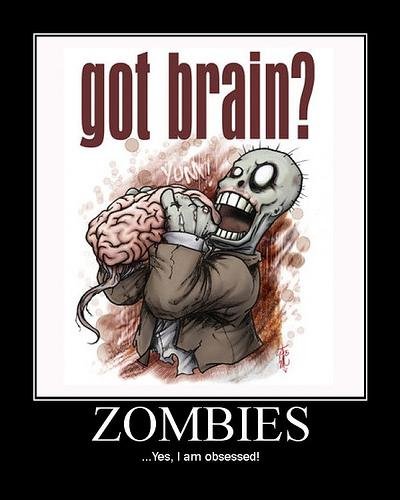 Got-Brain-Zomies-Funny-Poster.jpg