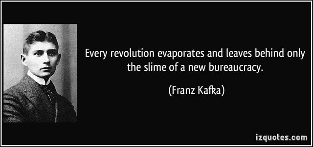 quote-every-revolution-evaporates-and-leaves-behind-only-the-slime-of-a-new-bureaucracy-franz-kafka-98057.jpg