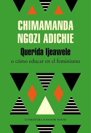 Querida-Ijeawele-o-como-educar-en-el-feminismo-Chimamanda-Ngozi-Adichie.jpg