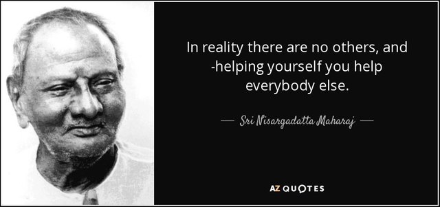 quote-in-reality-there-are-no-others-and-helping-yourself-you-help-everybody-else-sri-nisargadatta-maharaj-53-54-91.jpg