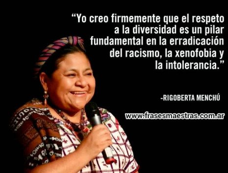 racismofrases-rigoberta-menchc3ba.jpg