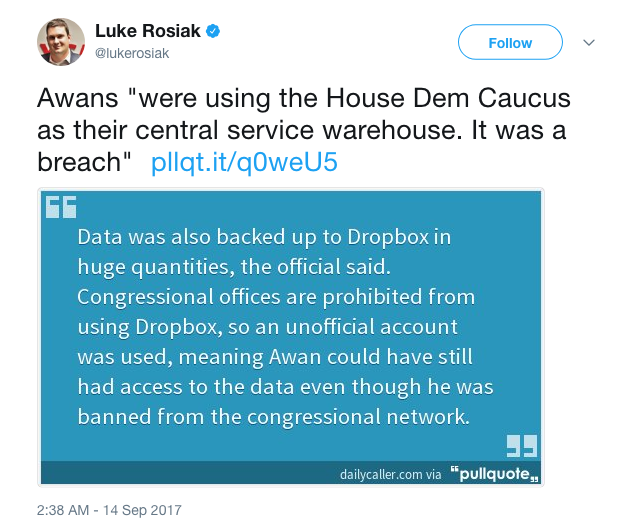 Luke Rosiak on Twitter   Awans  were using the House Dem Caucus as their central service warehouse. It was a breach  https   t.co I8Ymj6B6jf https   t.co oLJqT8pJN8 .png