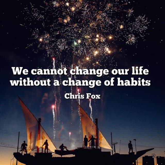 cf-we-cannot-change-our-life-without-a-change-of-habits.jpg