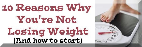 10-Reasons-Why-You-Are-Not-Losing-Weight-Belly-Fat.jpg