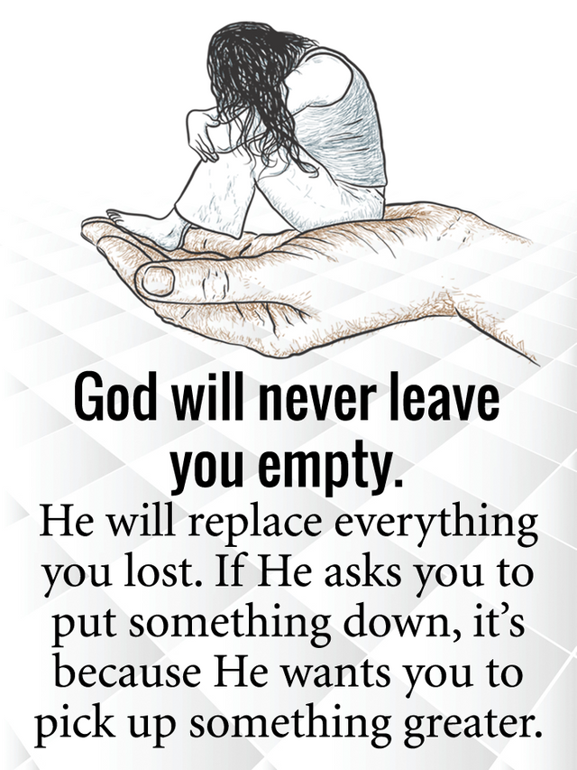 God Will Never Leave You Empty — Steemit