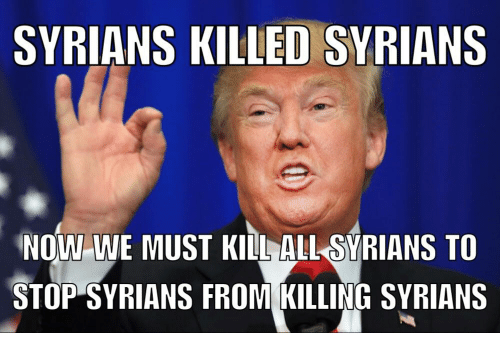 syrians-killed-syrians-now-we-must-killallsvrians-to-stop-syrians-18748380.png