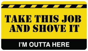 Take-this-Job-and-Shove-It-300x175.jpg