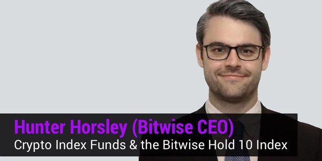 Crypto-Index-Funds-the-Bitwise-Hold-10-Index-w-Hunter-Horsley-from-Bitwise-Asset-Management-Episode-10-1.jpg