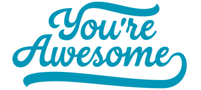 YOUREAWESOME3.png